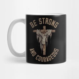 Vintage Be Strong And Courageous Mug